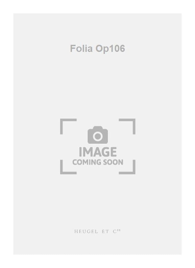 Folia Op106
